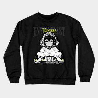 Tsundere Enthusiast - Aesthetic streetwear hard love girl Crewneck Sweatshirt